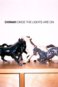 CHINAH: Once The Lights Are On