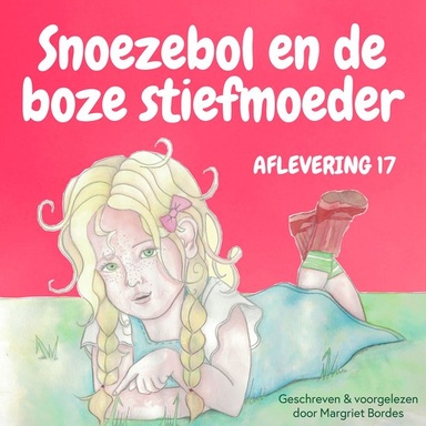 Snoezebol 17: De Boze Stiefmoeder