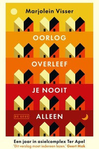 Oorlog overleef je nooit alleen
