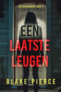 Een Laatste Leugen (De Gouvernante: Boek 1)