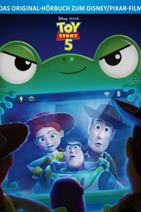 Toy Story 5: Das Original Hörbuch zum Disney/Pixar-Film