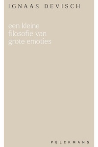 Een kleine filosofie van grote emoties