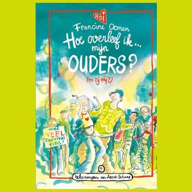 Hoe overleef ik mijn ouders? (en zij mij?)