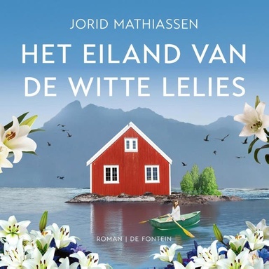 Het eiland van de witte lelies