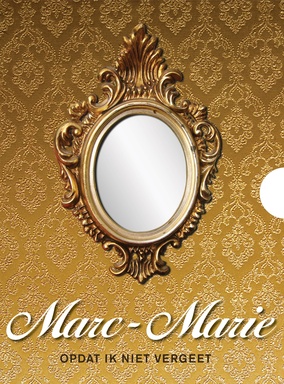 Marc-Marie Huijbregts: Opdat Ik Niet Vergeet