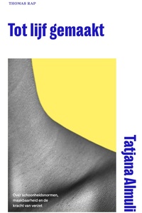 Tot lijf gemaakt