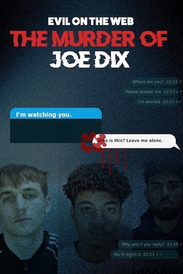 Evil On The Web: The Murder Of Joe Dix