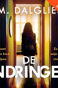 De indringer: Ze komt om mijn kind te helpen. Ze wil mijn leven stelen.