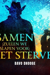 Samen zullen we slapen voor het sterven
