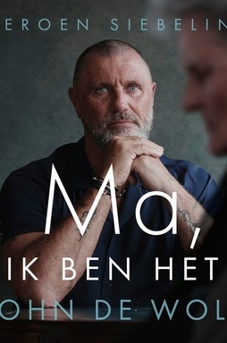 Ma, ik ben het, John de Wolf