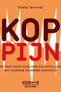 Koppijn: Een praktische gids voor een beter leven met migraine en andere hoofdpijn