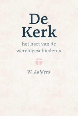 De kerk, het hart van de wereldgeschiedenis