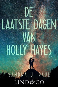 De laatste dagen van Holly Hayes