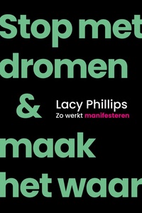 Stop met dromen & maak het waar