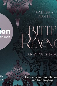 Bitter Revenge - Bittersweet - Craving Shadow, Band 1 (Ungekürzte Lesung)