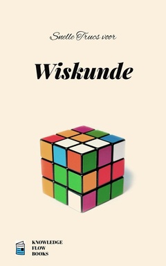 Basisreeks Wetenschappen. - Snelle Trucs voor Wiskunde