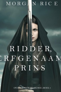 Ridder, Erfgenaam, Prins (Over Kronen en Glorie—Boek #3)