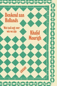 Denkend aan Hollands