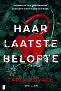 Haar laatste belofte: Iedereen wil haar geheim weten. Ze zouden er een moord voor doen.