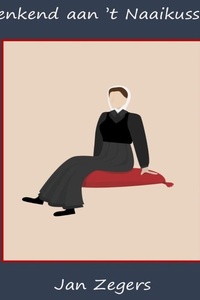 Denkend aan 't Naaikussen