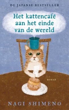 Verhalen uit het kattencafé 1 - Het kattencafé aan het einde van de wereld
