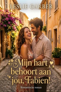 Mijn hart behoort aan jou, Fabien! Romantische roman
