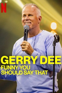 Gerry Dee: Funny You Should Say That