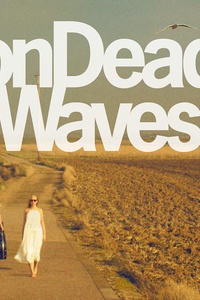 On Dead Waves