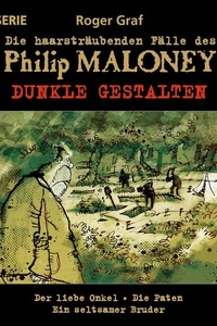 Die haarsträubenden Fälle des Philip Maloney - DUNKLE GESTALTEN
