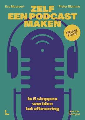 Zelf een podcast maken - nieuwe editie