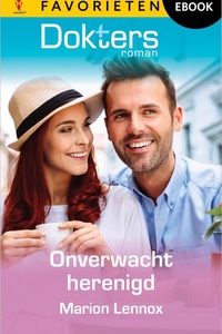 Doktersroman Favorieten 883 - Onverwacht herenigd
