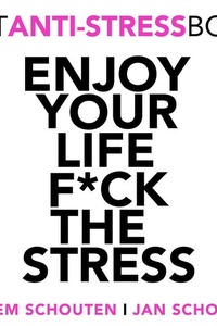 Enjoy your life F*ck the stress