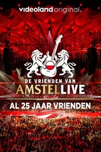 De Vrienden Van Amstel LIVE: Al 25 Jaar Vrienden
