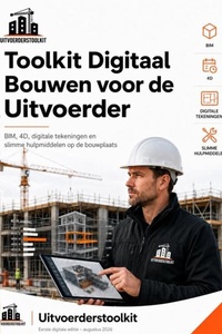Toolkit Digitaal Bouwen voor de Uitvoerder