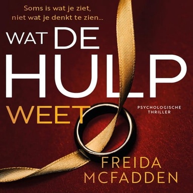 Wat de hulp weet