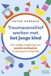Traumasensitief werken met het jonge kind