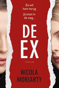 De ex: Ze wil hem terug. Jij staat in de weg…