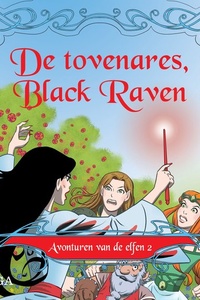 Avonturen van de elfen 2 - De tovenares, Black Raven