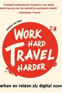 Work hard, travel harder