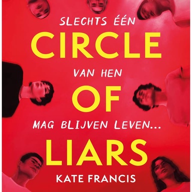 Circle of liars: Slechts één van hen mag blijven leven...