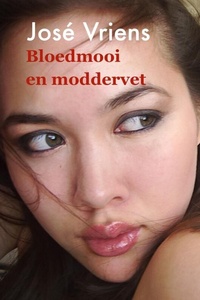 Bloedmooi en moddervet
