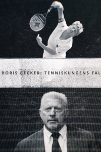 The Rise And Fall Of Boris Becker