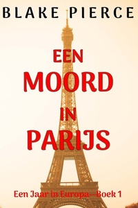 Een Moord in Parijs (Een Jaar in Europa—Boek 1)