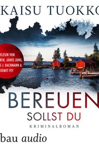 Bereuen sollst du - Die Morde von Kristinestad, Band 2 (Ungekürzt)