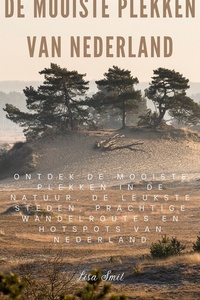 De mooiste plekken van Nederland