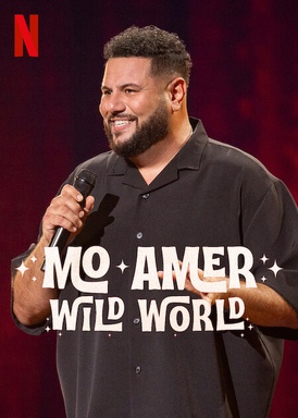 Mo Amer: Wild World