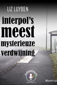 Interpol's meest mysterieuze verdwijning