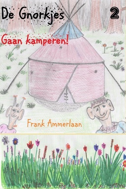 De Gnorkjes gaan kamperen!