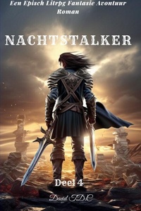 Nachtstalker:Een Episch Litrpg Fantasie Avontuur Roman(Deel 4)