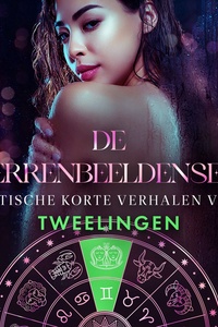 De Sterrenbeeldenserie: erotische korte verhalen voor Tweelingen
